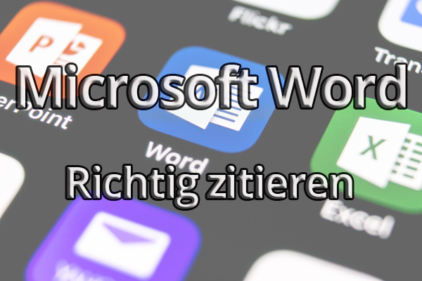 Richtig zitieren in Microsoft Word: So fügen Sie Zitate ein